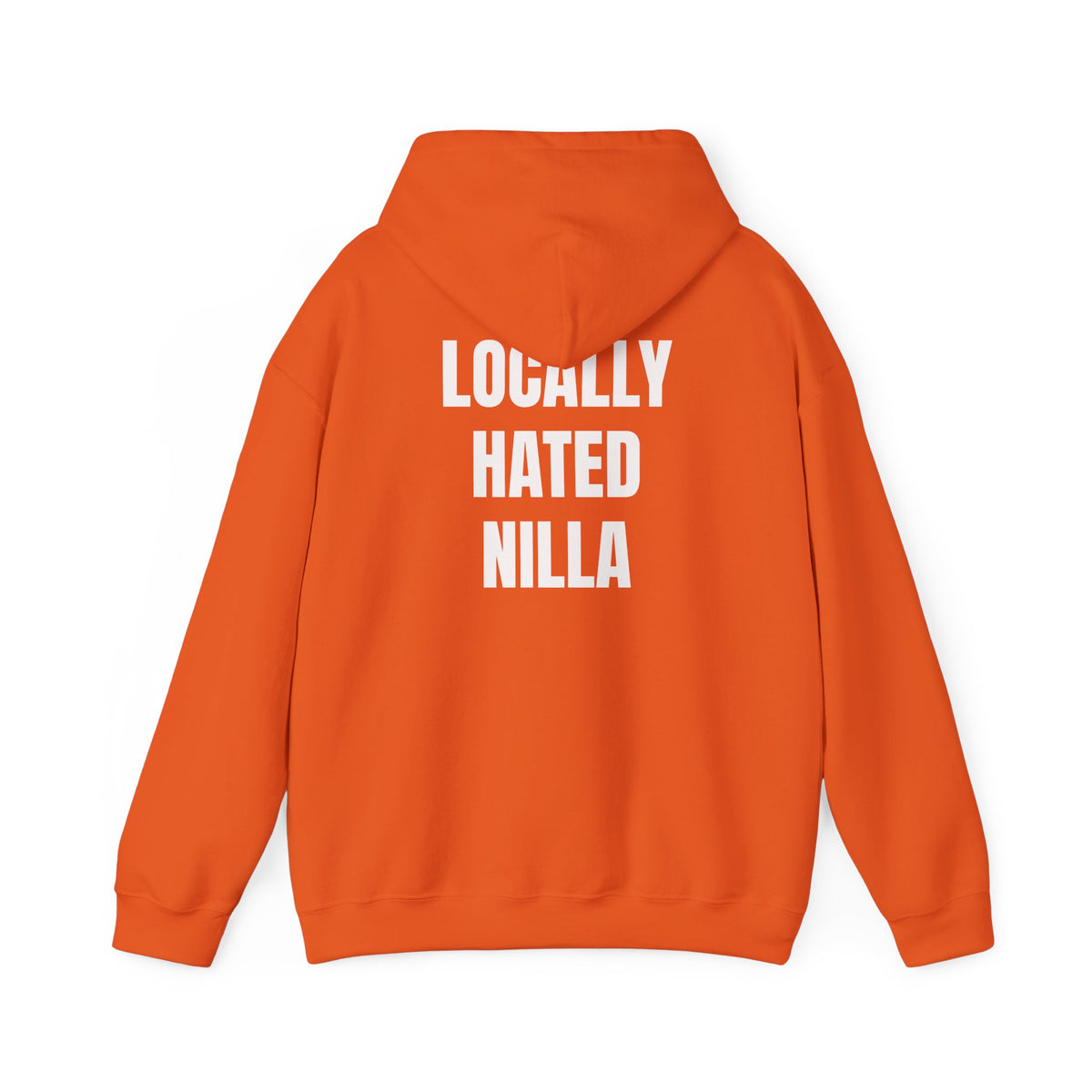 Locally Hated Nilla Hoodie — Bold Graphic Back & Chest Print