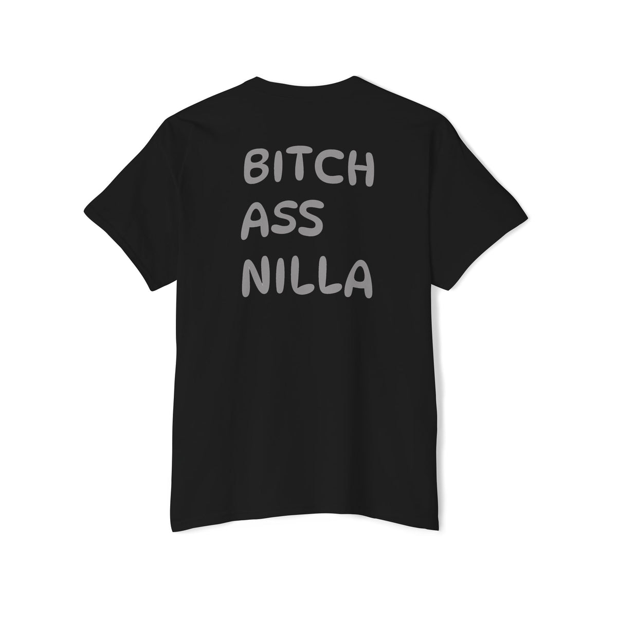 Pocket Tee — "Bitch Ass Nilla" Bold Graphic T‑Shirt