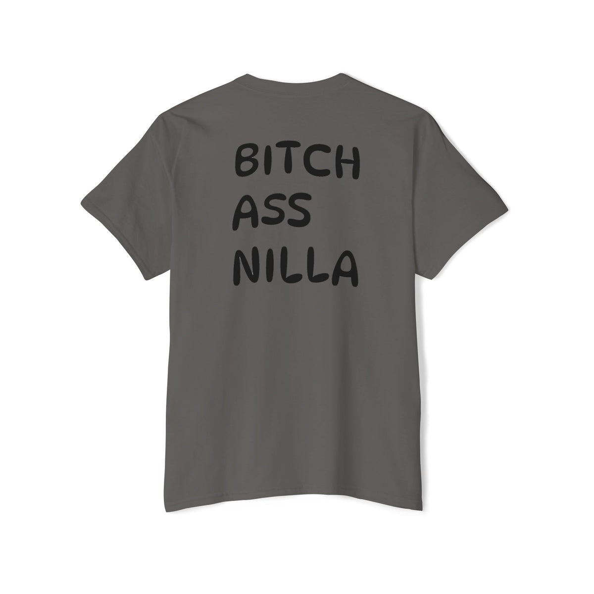 Pocket Tee — "Bitch Ass Nilla" Bold Graphic T‑Shirt
