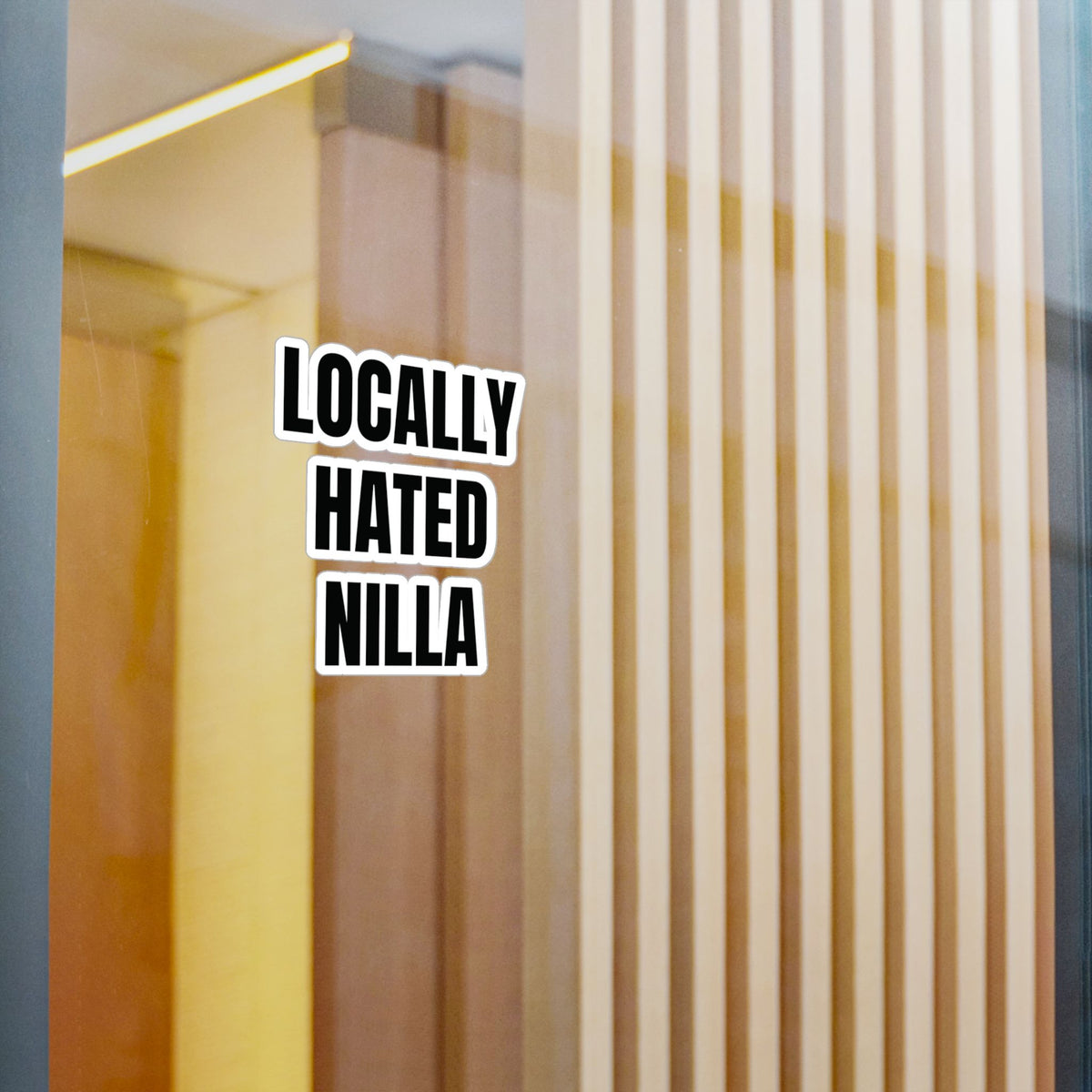 Locally Hated Nilla Sticker