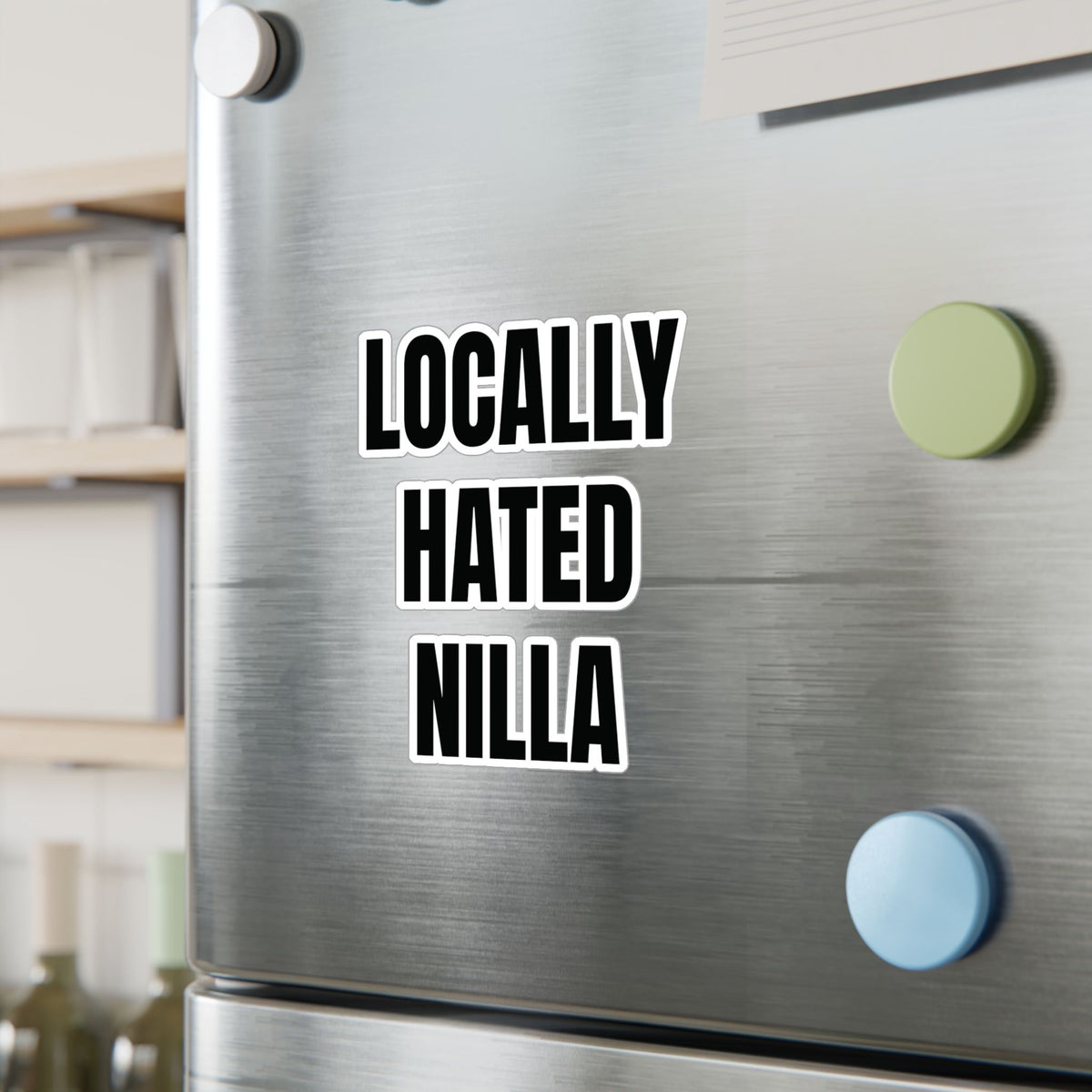 Locally Hated Nilla Sticker