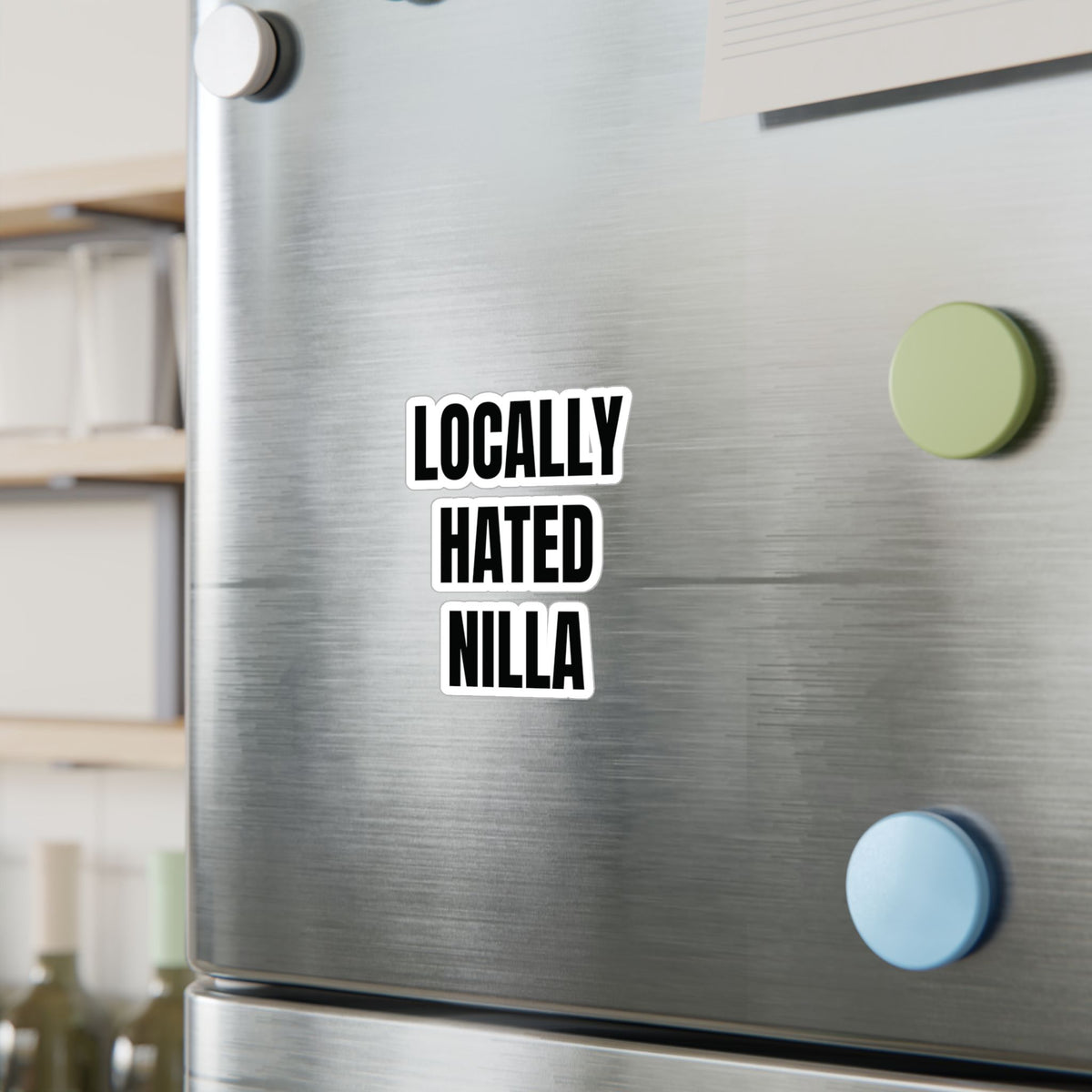 Locally Hated Nilla Sticker