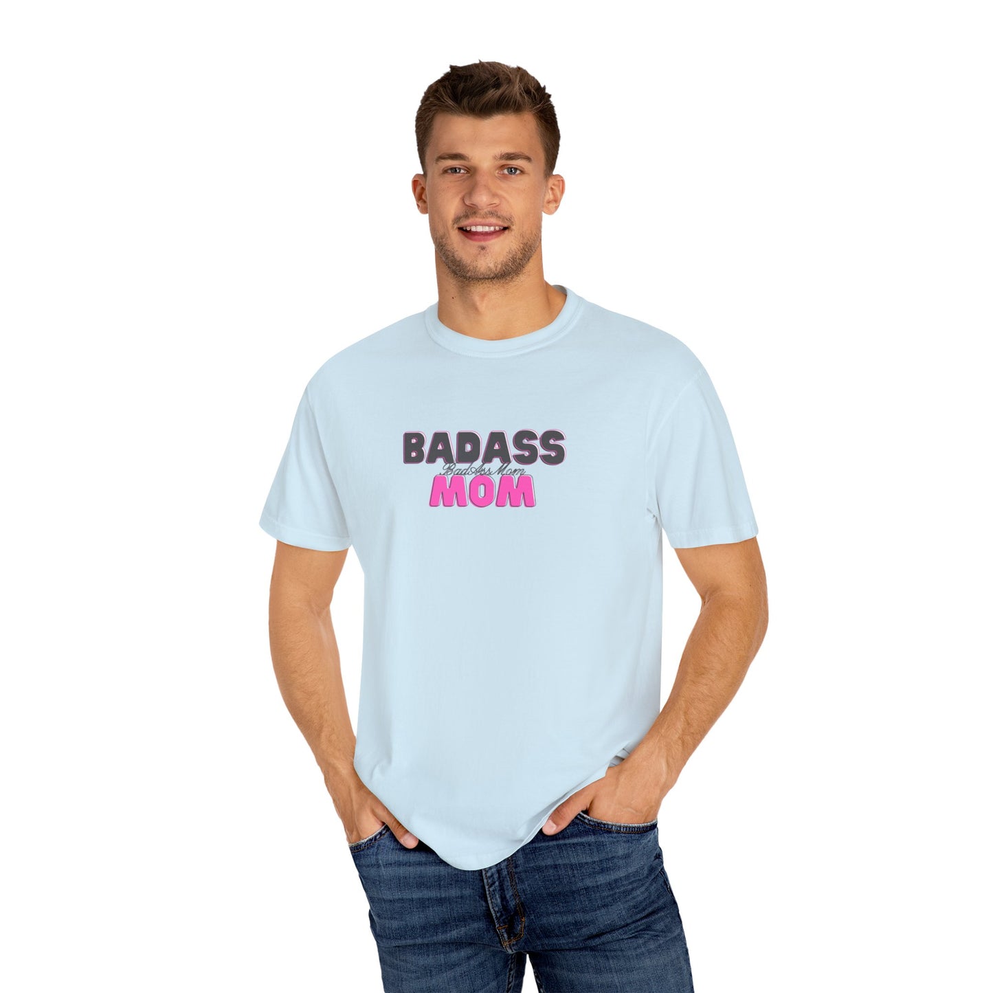 BadAss Mom Garment-Dyed T-shirt