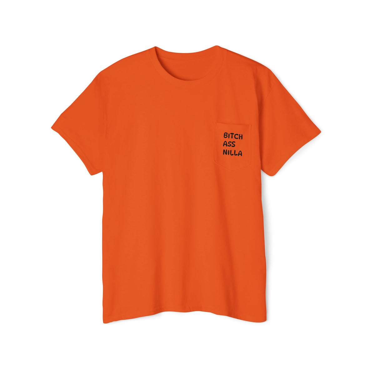 Pocket Tee — "Bitch Ass Nilla" Bold Graphic T‑Shirt