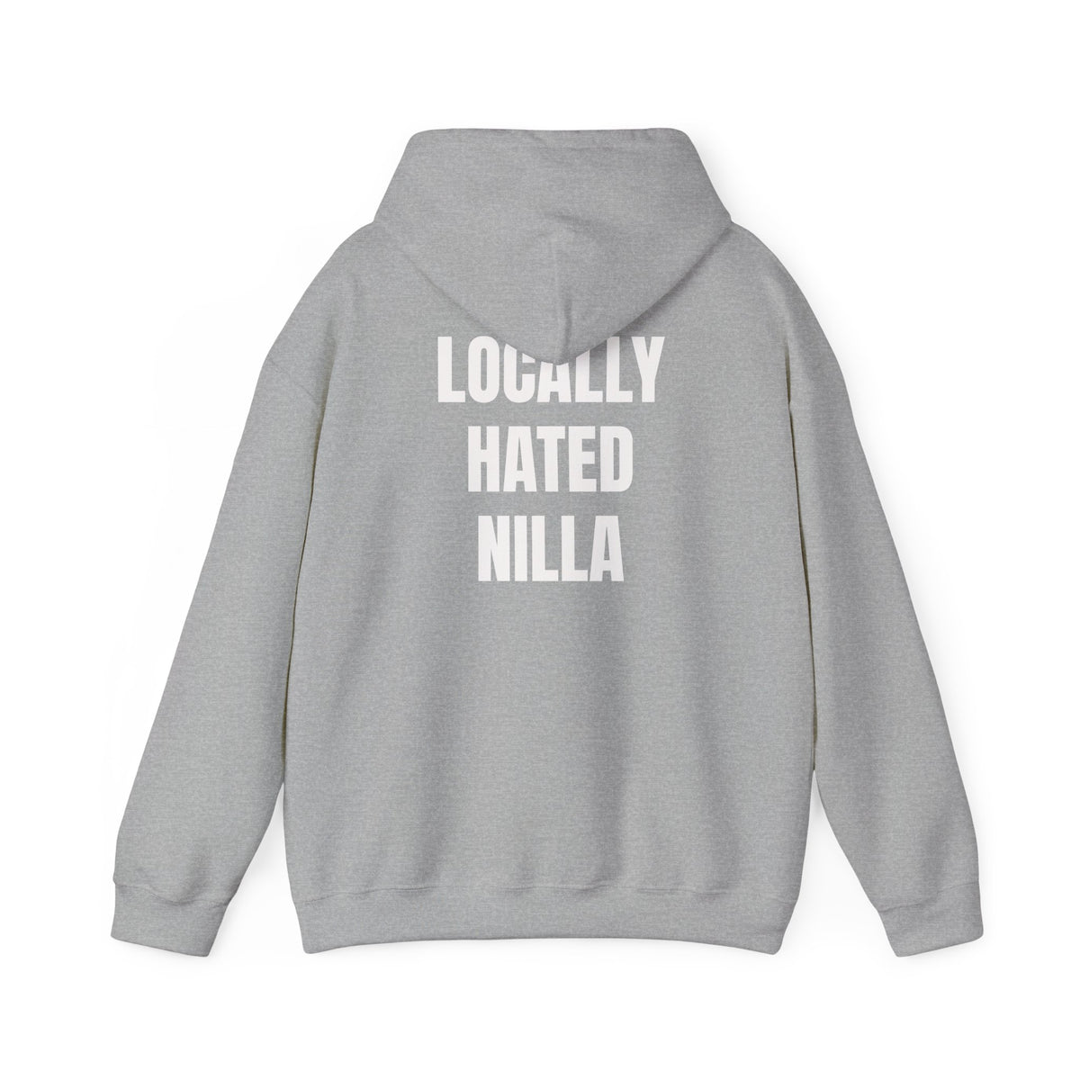 Locally Hated Nilla Hoodie — Bold Graphic Back & Chest Print