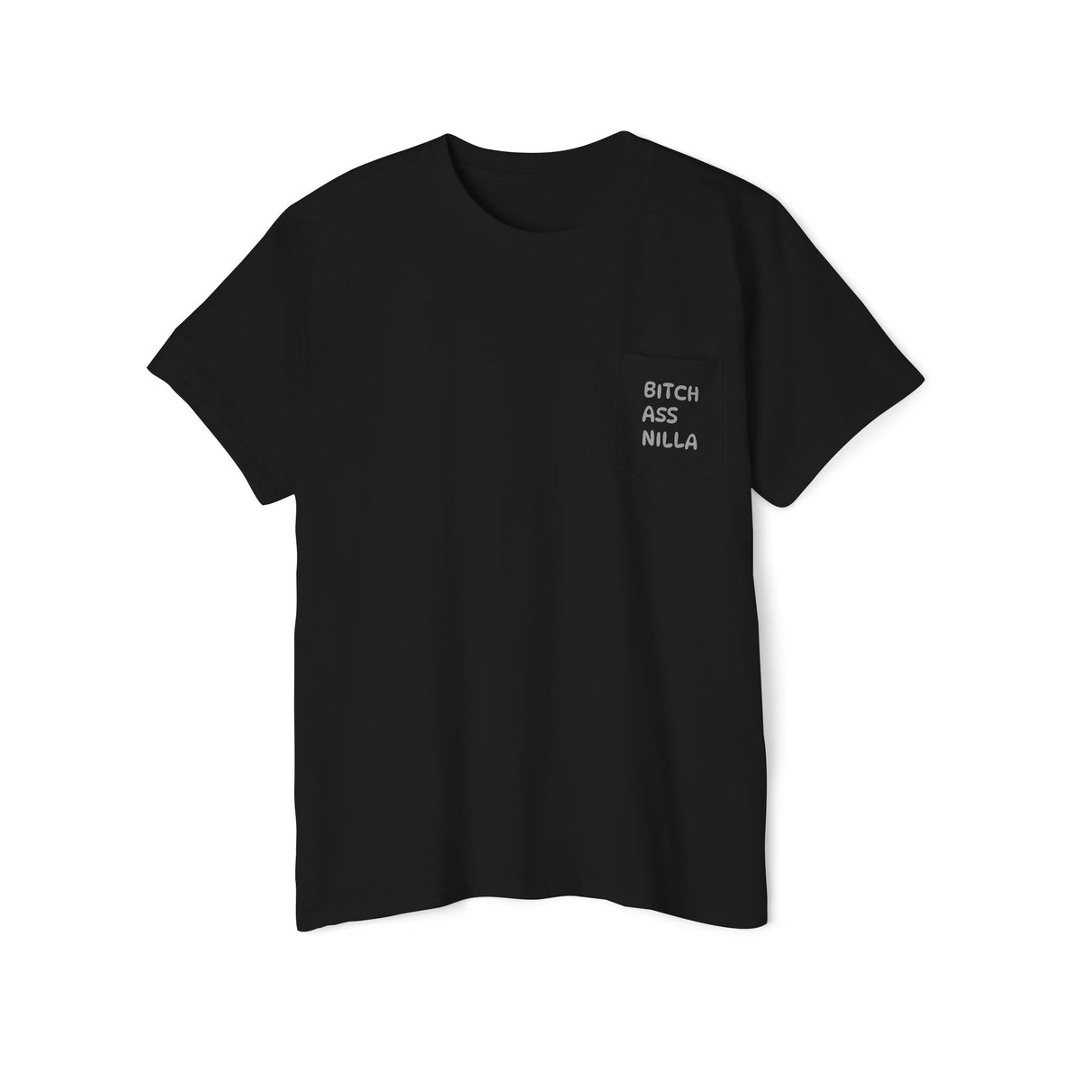 Pocket Tee — "Bitch Ass Nilla" Bold Graphic T‑Shirt