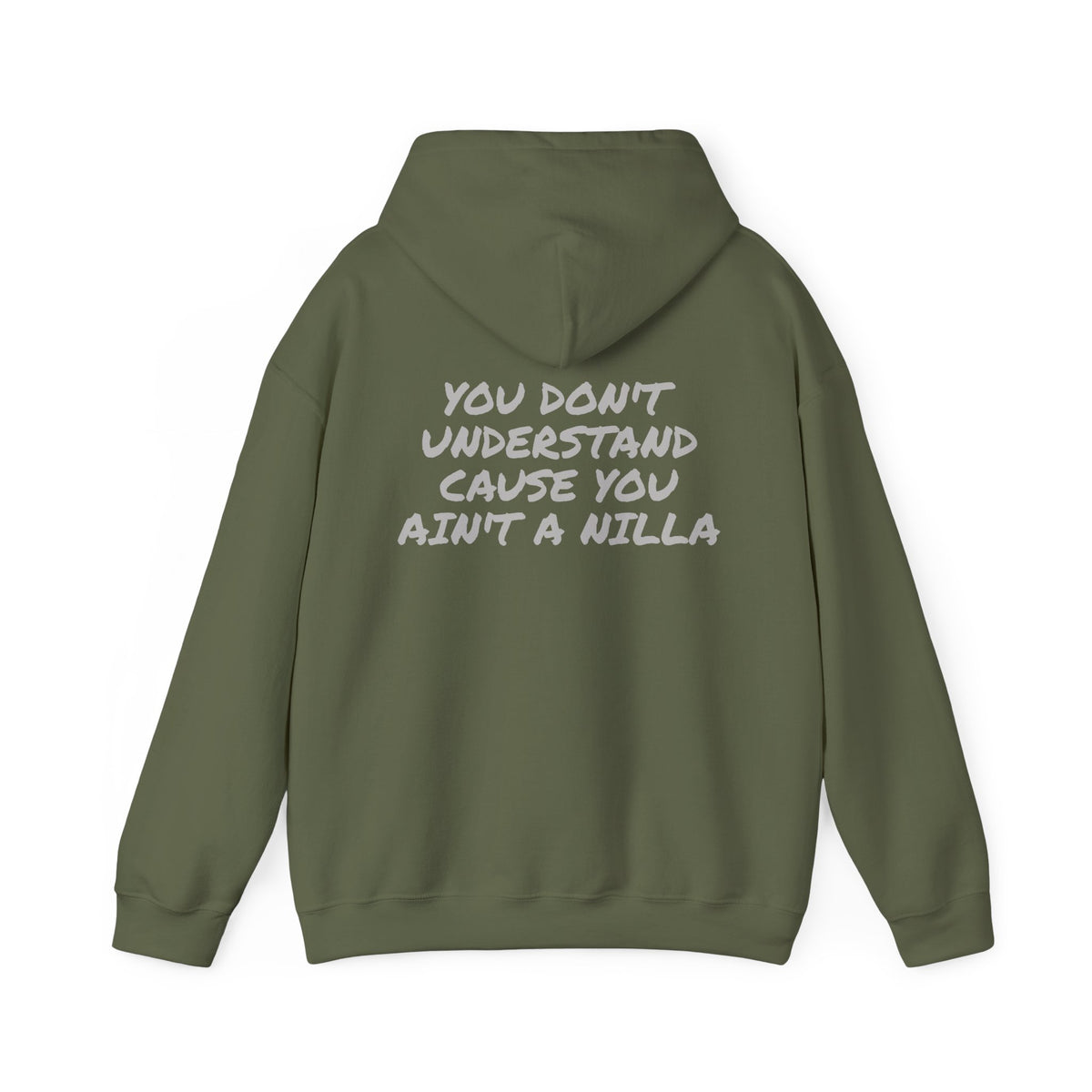 Nilla Crew “You Don’t Understand ’Cause You Ain’t a Nilla” Hoodie