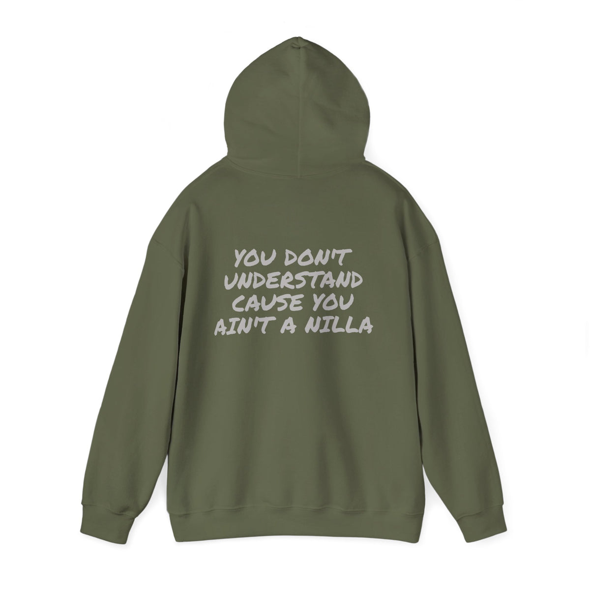 Nilla Crew “You Don’t Understand ’Cause You Ain’t a Nilla” Hoodie