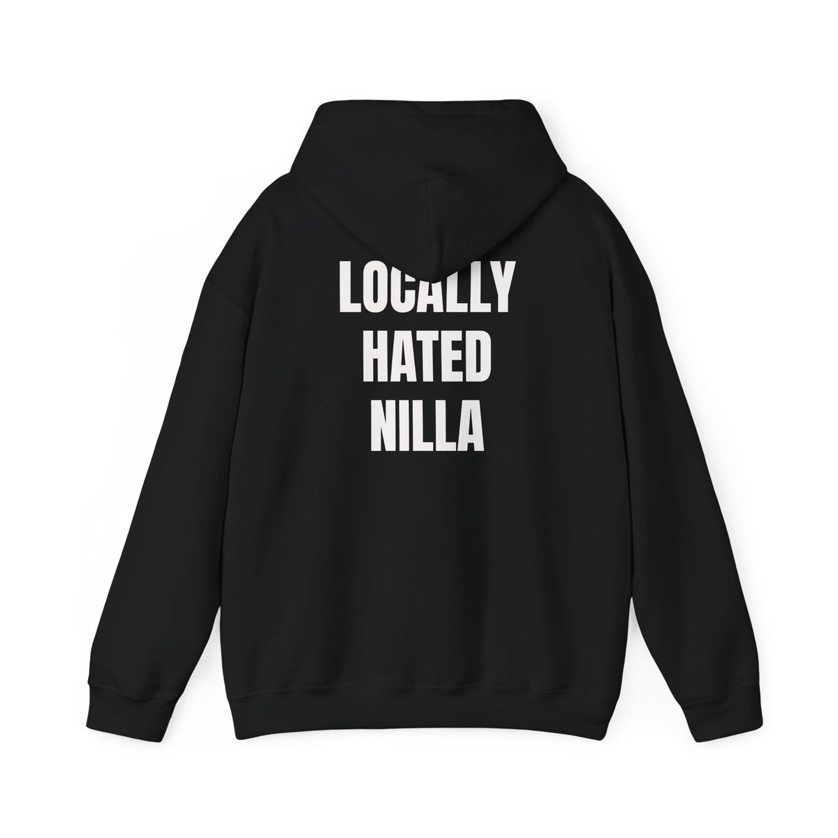 Locally Hated Nilla Hoodie — Bold Graphic Back & Chest Print