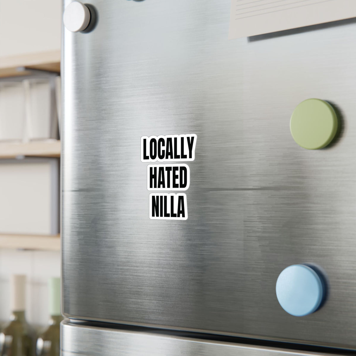 Locally Hated Nilla Sticker
