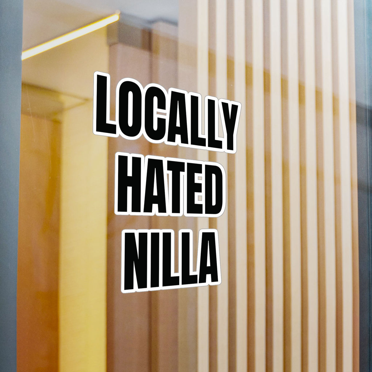 Locally Hated Nilla Sticker