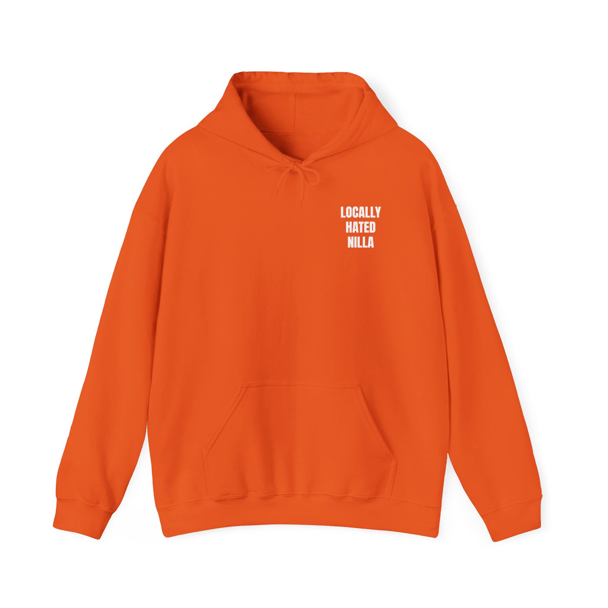 Locally Hated Nilla Hoodie — Bold Graphic Back & Chest Print